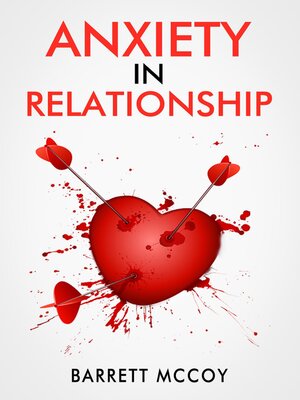 cover image of ANXIETY IN RELATIONSHIPS